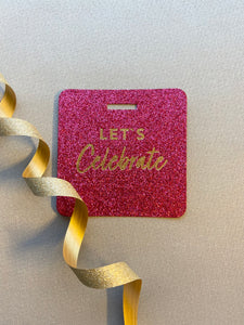 Glittertag "Let`s celebrate"